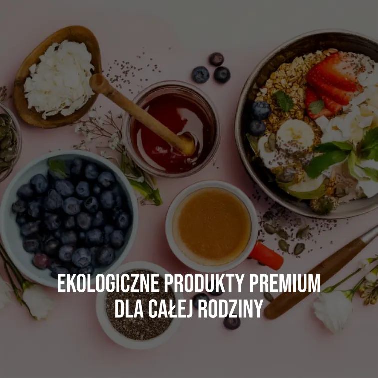 Ekologiczne produkty premium